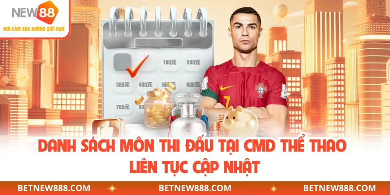 Danh sách môn thi đấu tại CMD thể thao liên tục cập nhật